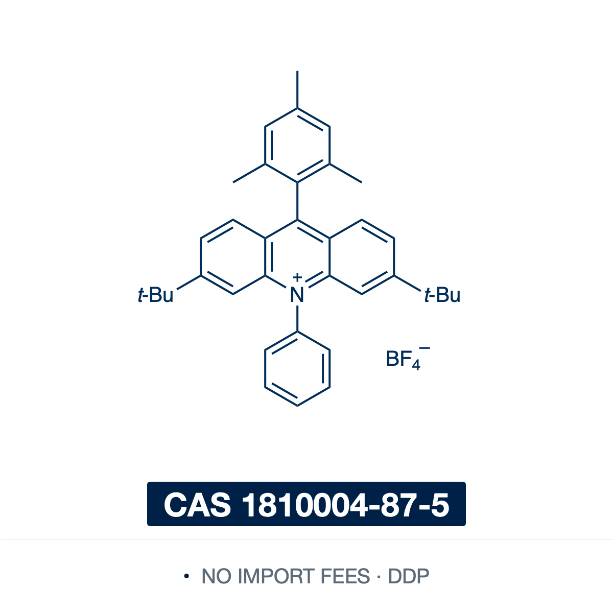 Chemical structure of Mes-tBu-Acr-BF₄, CAS 1810004-87-5, ≥97% — 3,6-di-tert-butyl-9-mesityl-10-phenylacridinium tetrafluoroborate, a metal-free acridinium visible-light photoredox catalyst with strong excited-state oxidizing power and high stability, for site-selective C–H amination of arenes with azoles, direct amination to anilines, and late-stage C–H functionalization. Supplied by NorrChemica with DDP shipping. CoA and SDS provided.