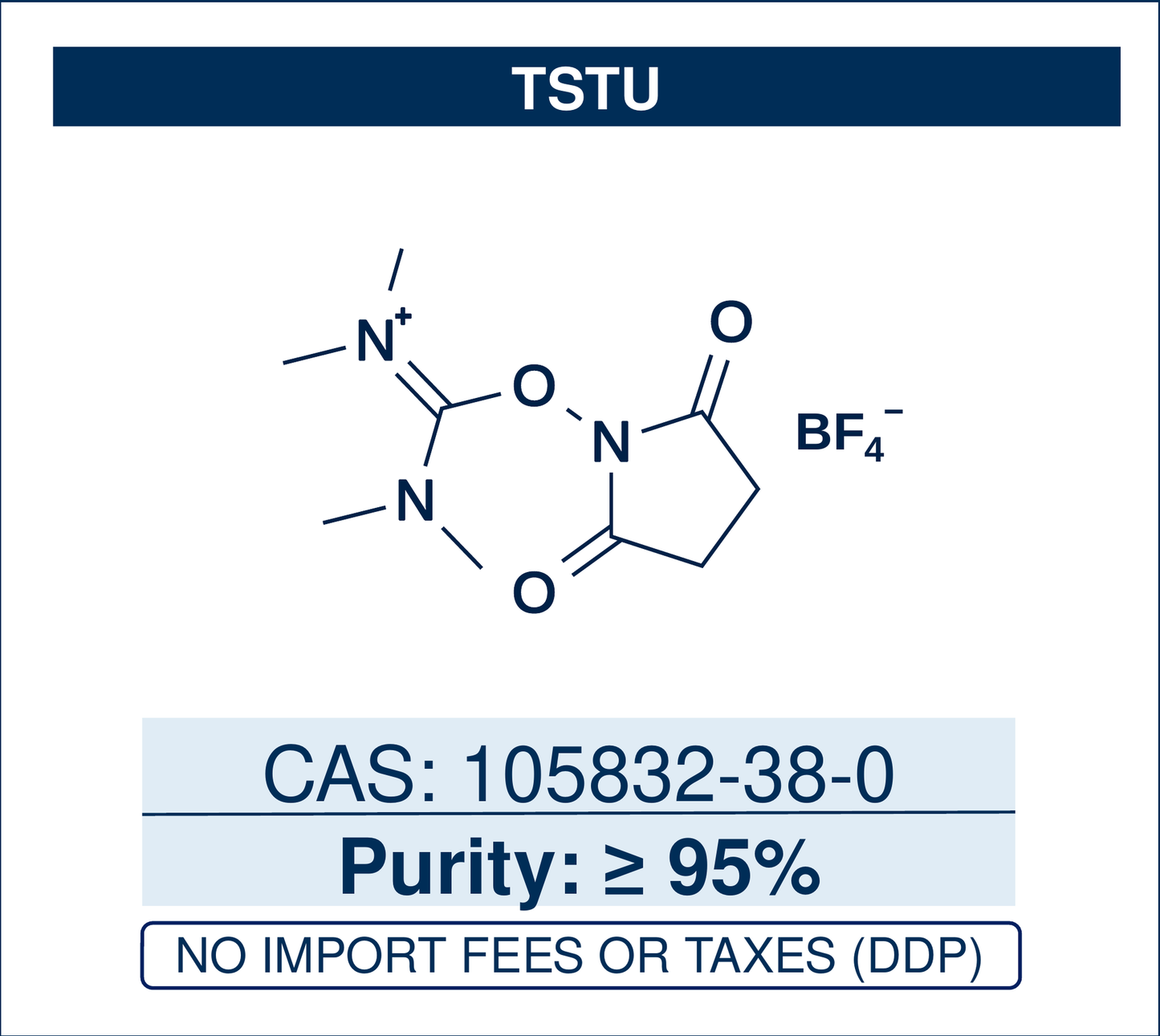 Chemical structure of TSTU, CAS 105832-38-0, ≥95% — N,N,N′,N′-tetramethyl-O-(N-succinimidyl)uronium tetrafluoroborate, a uronium coupling reagent that activates carboxylic acids as NHS esters for amide bond formation, peptide coupling and bioconjugation. Supplied by NorrChemica with DDP shipping. CoA and SDS provided.