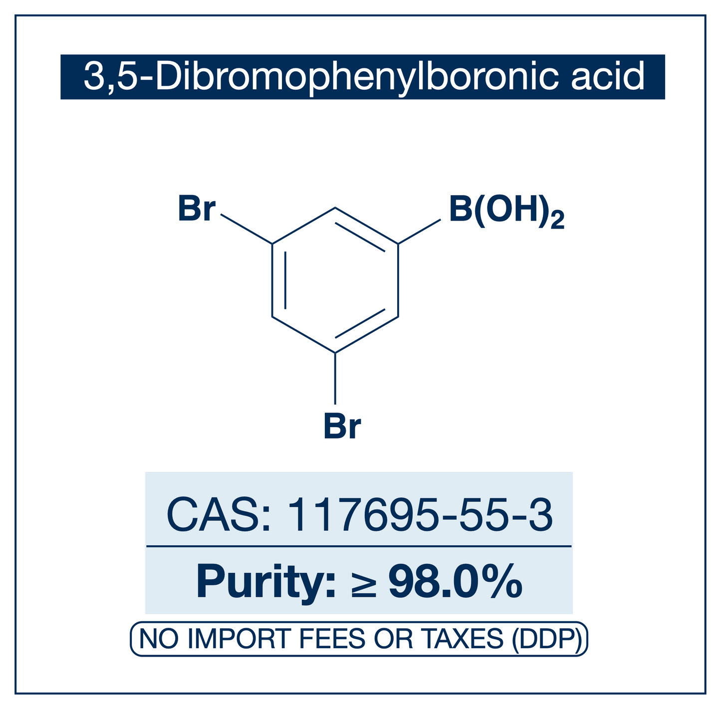 3,5-Dibromophenylboronic Acid  CAS 117695-55-3 | ≥98%
