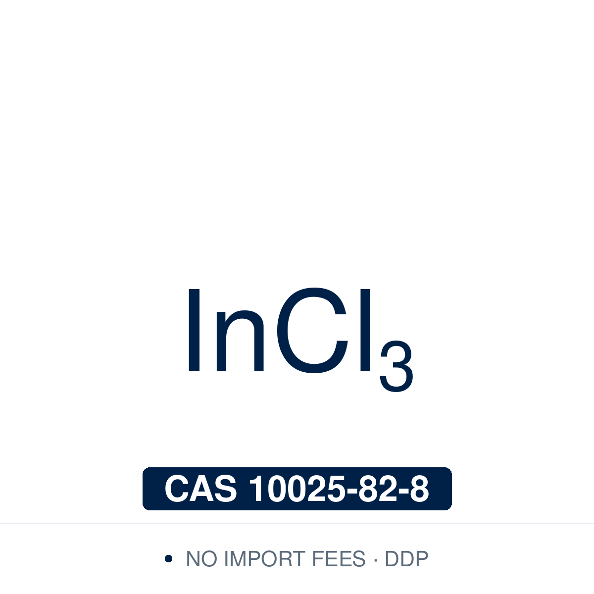 Chemical structure of Indium(III) Chloride (InCl₃, indium trichloride), CAS 10025-82-8, ≥98% — an indium halide used as a mild Lewis acid catalyst in organic synthesis: aqueous C–C bond formation, aldol reactions, reductions and Michael additions with indoles, and in the fabrication of photoanodes for dye-sensitised solar cells. Supplied by NorrChemica with DDP shipping. CoA and SDS provided.