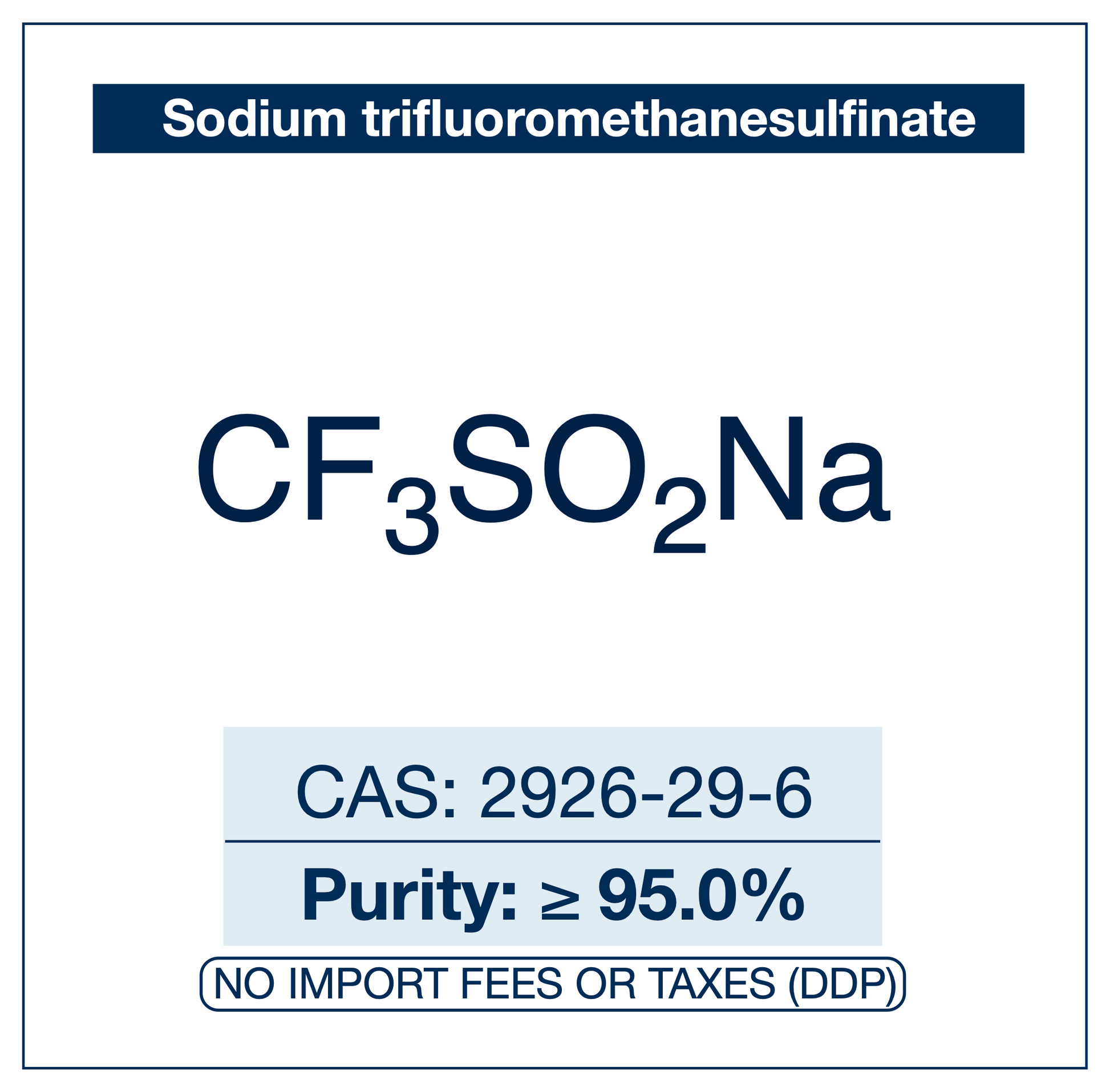 Chemical structure of Sodium trifluoromethanesulfinate, CAS 2926-29-6, ≥95% — also known as the Langlois reagent, used as a stable, bench-friendly source of trifluoromethyl radical (•CF3) for direct C-H trifluoromethylation of arenes, heteroarenes, alkenes, and electron-rich substrates under mild oxidative or photoredox conditions in medicinal chemistry and late-stage functionalization research. Supplied by NorrChemica with DDP shipping. CoA and SDS provided.