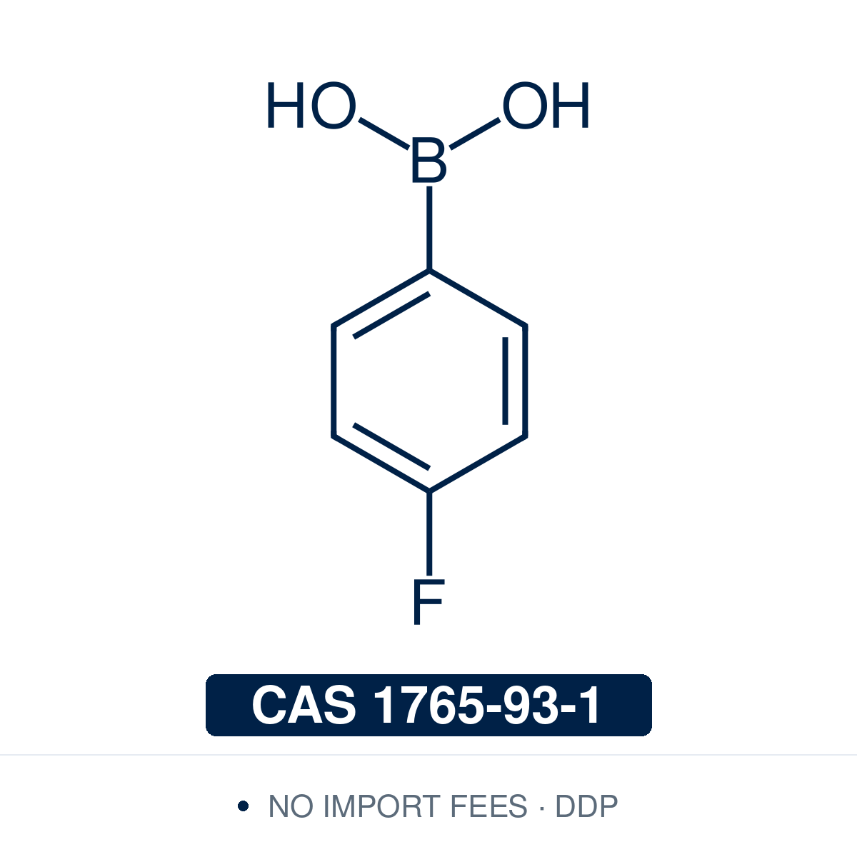 Chemical structure of 4-Fluorophenylboronic Acid, CAS 1765-93-1, ≥98% — para-fluoro-substituted arylboronic acid used in Pd-catalysed Suzuki-Miyaura coupling, Cu Chan-Lam C–N/C–O coupling, Rh/Ni conjugate additions, and photoredox arylation in pharma/materials synthesis, with the fluorine handle valuable for ¹⁹F NMR studies and PET-tracer precursor work. Supplied by NorrChemica with DDP shipping. CoA and SDS provided.​​​​​​​​​​​​​​​​