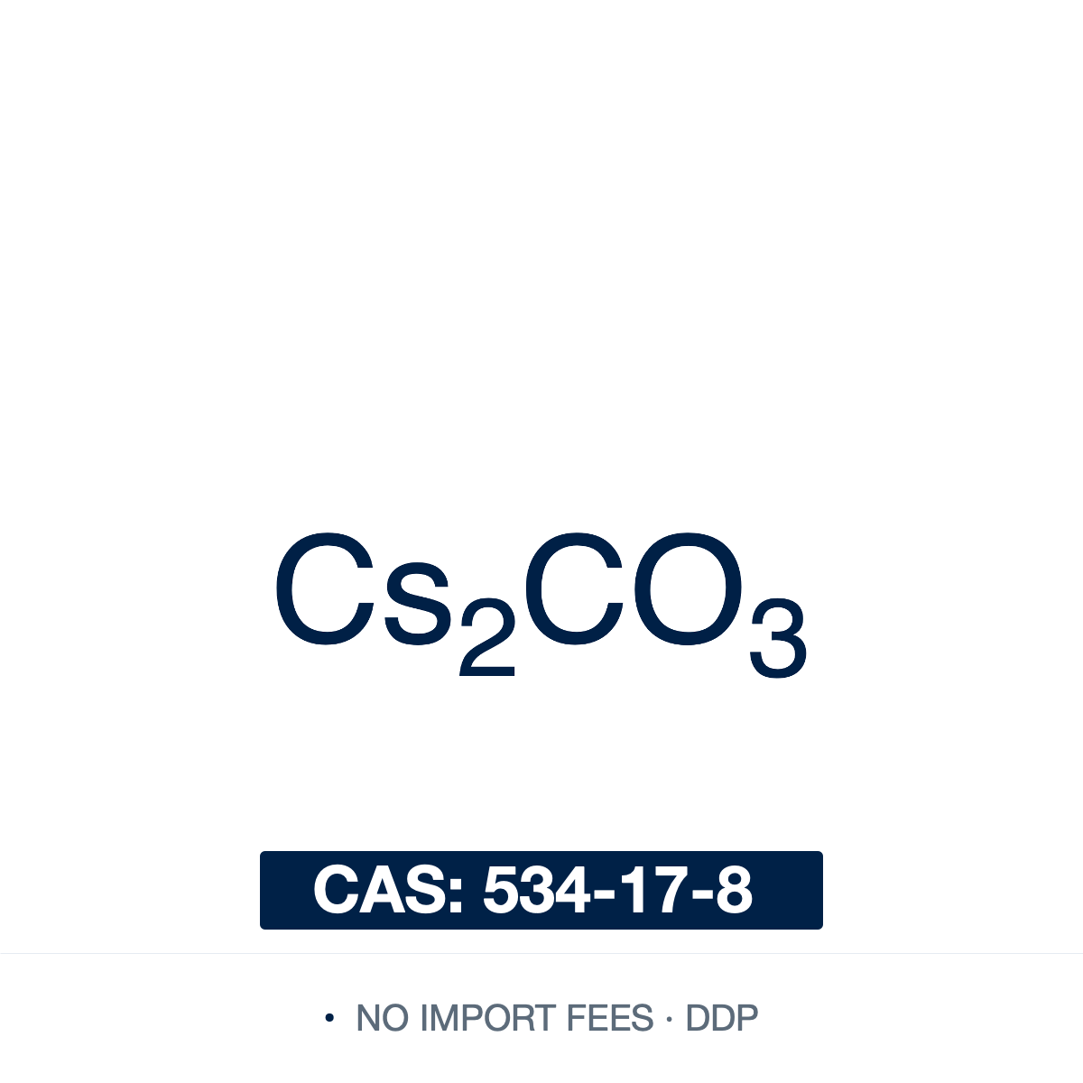 Chemical structure of Cesium Carbonate (anhydrous), Cs₂CO₃, CAS 534-17-8, ≥99% — mild inorganic base widely used in palladium-catalysed cross-couplings (Suzuki-Miyaura, Buchwald-Hartwig), N- and O-alkylation reactions, and selective deprotonation in organic synthesis. Supplied by NorrChemica with DDP shipping. CoA and SDS provided.​​​​​​​​​​​​​​​​