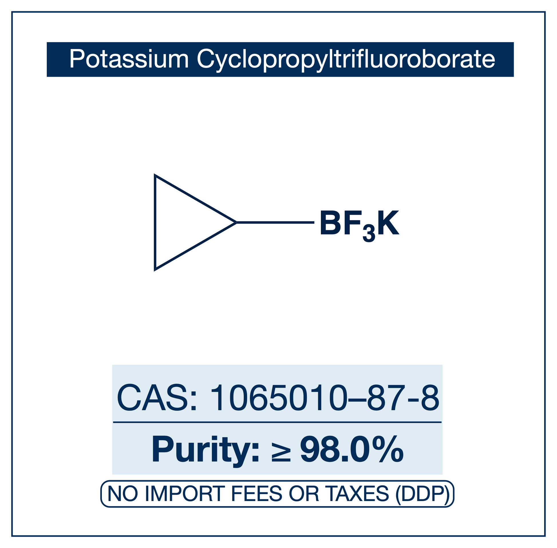 Potassium cyclopropyltrifluoroborate, CAS 1065010-87-8, purity ≥98.0%, structure showing cyclopropane ring bonded to BF₃K trifluoroborate salt, DDP shipping, NorrChemica.​​​​​​​​​​​​​​​​